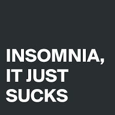 insomnia sucks!